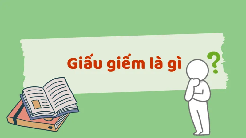 Giấu diếm là gì?
