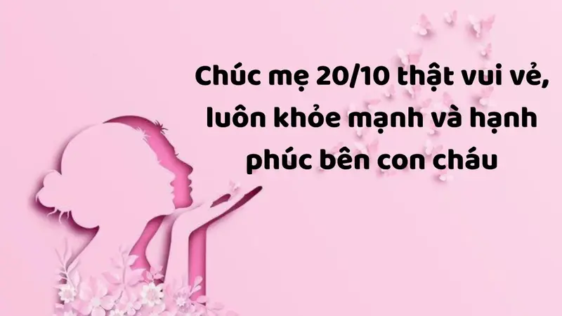 Lời chúc mẹ 20/10 ngắn gọn