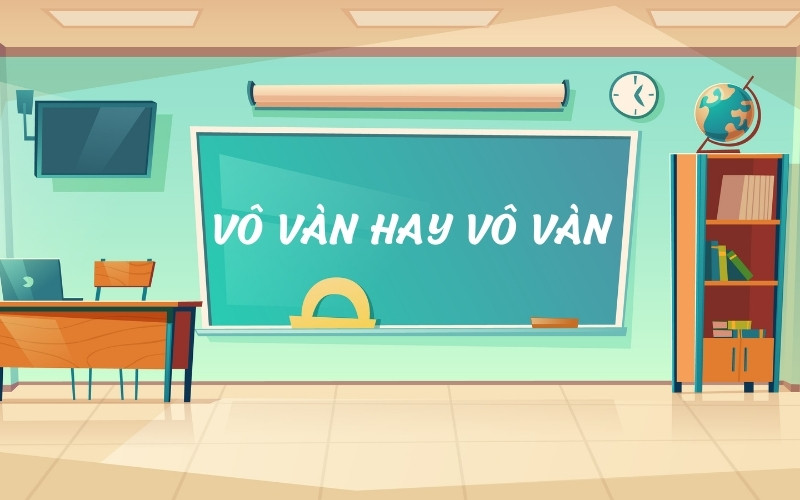 Vô vàn được xem là cách dùng chính xác